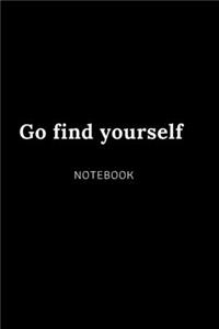 go find yourself NOTEBOOK