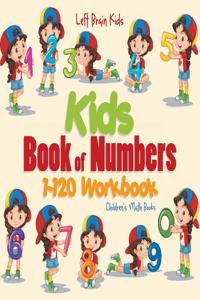 Kids Book of Numbers 1-120 Workbook Children's Math Books