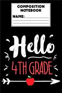 Composition Notebook Hello 4th Grade