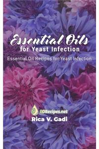 Essential Oils for Yeast Infection