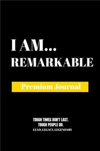 I Am Remarkable