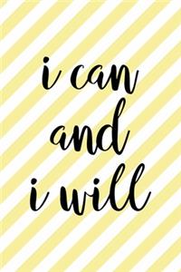 I Can And I Will