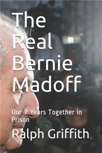 The Real Bernie Madoff