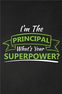 I'm The Principal What's Your Superpower?