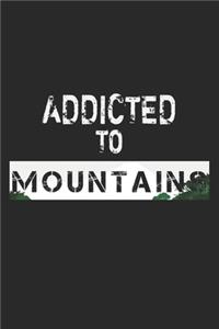 Addicted To Mountains