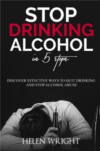 Stop Drinking Alcohol in 5 Steps