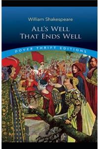 (Illustrated) All's Well That Ends Well by William Shakespeare