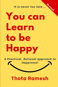 You can LEARN to be HAPPY!