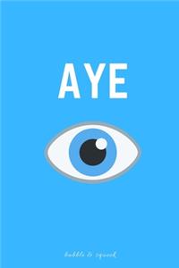 Aye