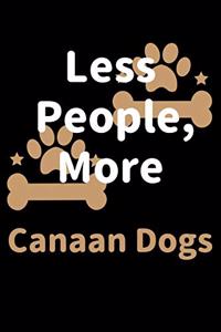 Less People, More Canaan Dogs