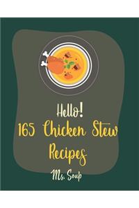 Hello! 165 Chicken Stew Recipes