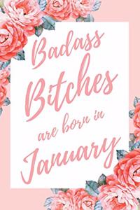 Badass Bitches Are Born In January
