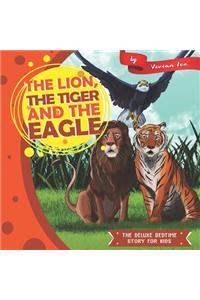 Lion, the Tiger and the Eagle