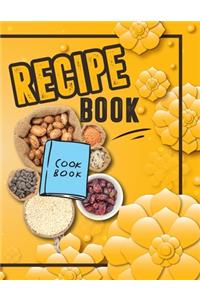 Recipe Book. Create Your Own Collected Recipes. Blank Recipe Book to Write in, Document all Your Special Recipes and Notes for Your Favorite. Collect the Recipes You Love in Your Own Recipe Book.