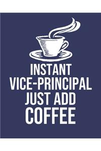 Instant Vice-Principal Just Add Coffee