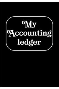 My Accounting Ledger: Simple Cash Book Accounts Bookkeeping Journal/Notebook Log, Track, & Record Expenses & Income for entrepreneurs, moms, women