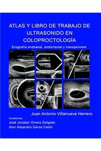 Atlas y Libro de Trabajo de Ultrasonido en Coloproctología