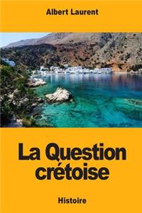 La Question crétoise