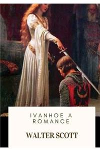 Ivanhoe A Romance