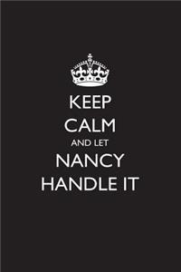 Keep Calm and Let Nancy Handle It