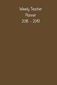 Weekly Teacher Planner 2018 - 2019