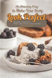 An Amazing Way to Make Your Body Look Perfect