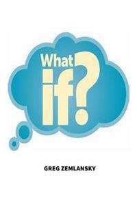 What If