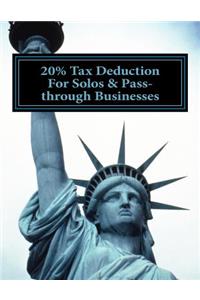 20% Tax Deduction For Solos & Pass-through Businesses