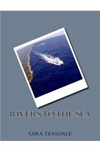 Rivers to the Sea