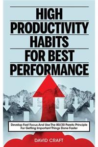 High Productivity Habits For Best Performance