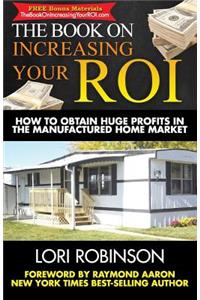 The Book on Increasing Your ROI