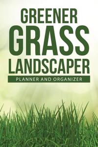 Greener Grass Landscaper Planner and Organizer