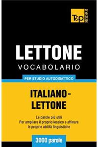 Vocabolario Italiano-Lettone per studio autodidattico - 3000 parole