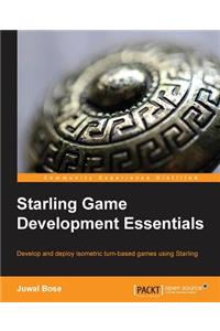 Starling Game Development Essentials