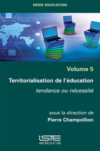 Territorialisation de l'education: Tendance ou necessite