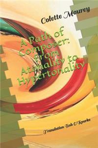 Path of Composer: From Atonality to Hypertonality