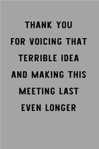 Thank You for Voicing That Terrible Idea and Making This Meeting Last Even Longer