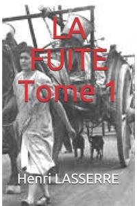 LA FUITE Tome 1