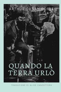 Quando La Terra Urlò