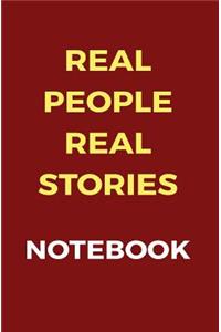 Real People Real Stories Notebook