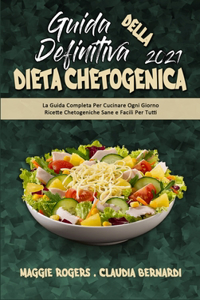 Guida Definitiva alla Dieta Chetogenica 2021