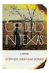 Growing Up Dead in Texas