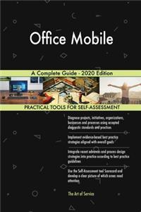 Office Mobile A Complete Guide - 2020 Edition