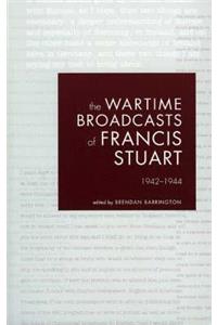 The Wartime Broadcasts of Francis Stuart: 1942-1944