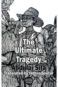 The Ultimate Tragedy