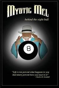 Behind the Eight Ball