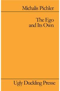 Ego and Its Own
