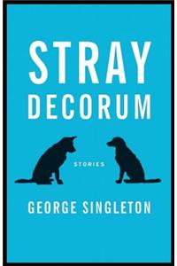 Stray Decorum