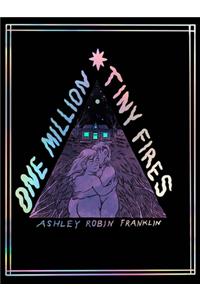 One Million Tiny Fires