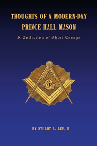 Thoughts of A Modern-Day Prince Hall Mason 